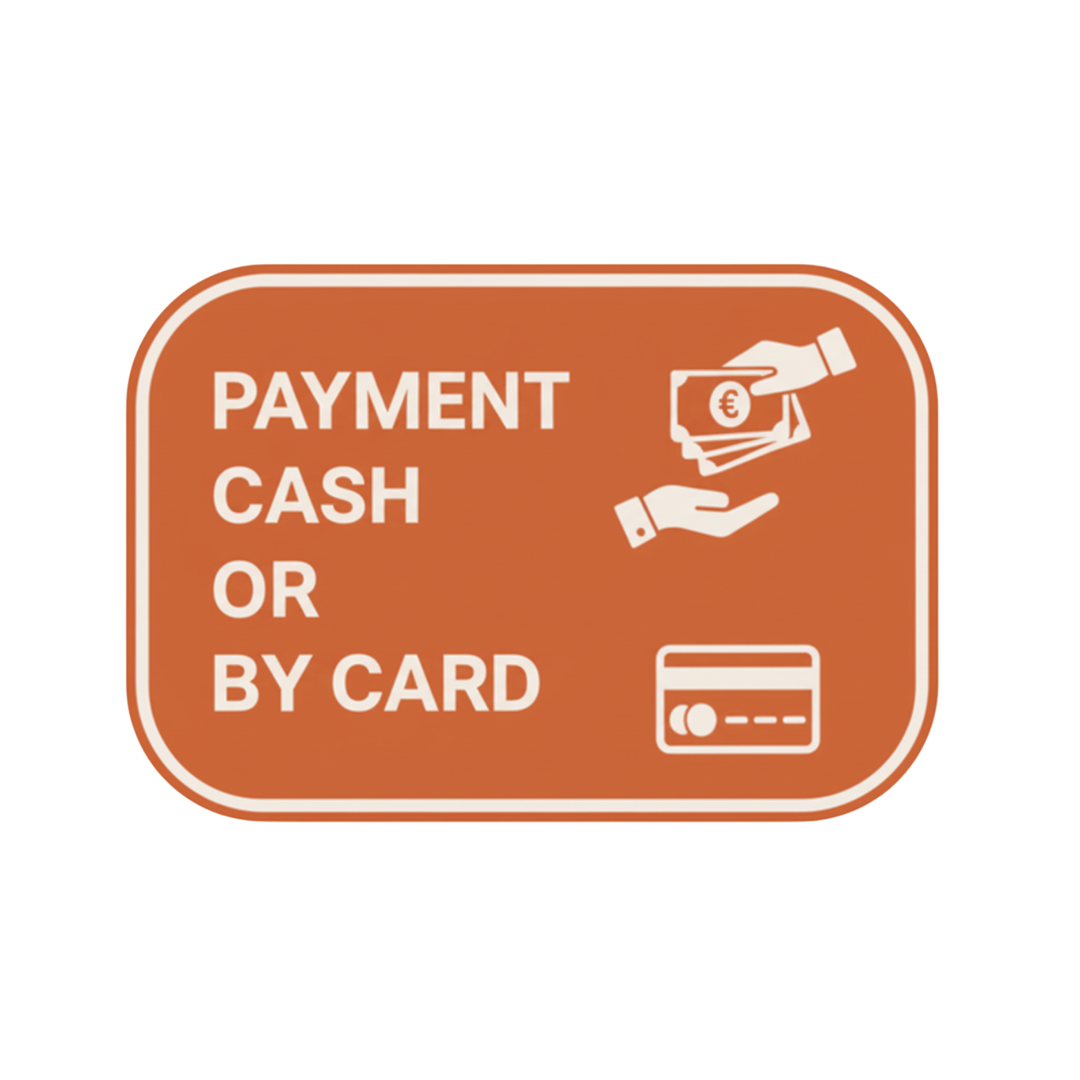 Payment: Cash or Card
